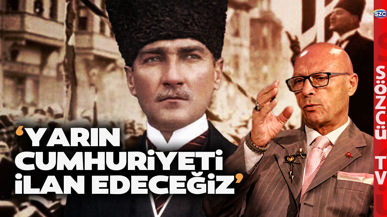 29 Ekim'den 1 Gün Önce Yaşananları Erol Mütercimler Anlattı! 'Yarın Cumhuriyeti İlan Edeceğiz'