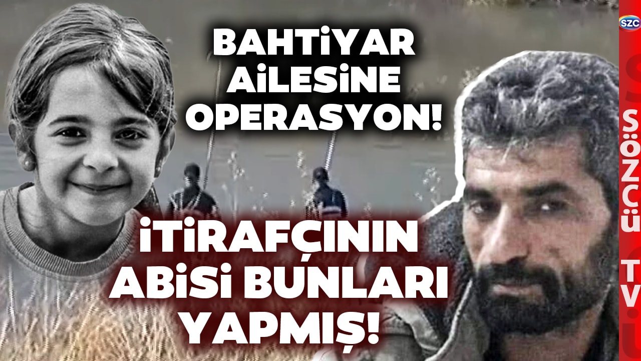 Narin Soruşturmasında Yeni Perde! Nevzat Bahtiyar'ın Abisi Bunları Yapmış! Baskın Düzenlendi
