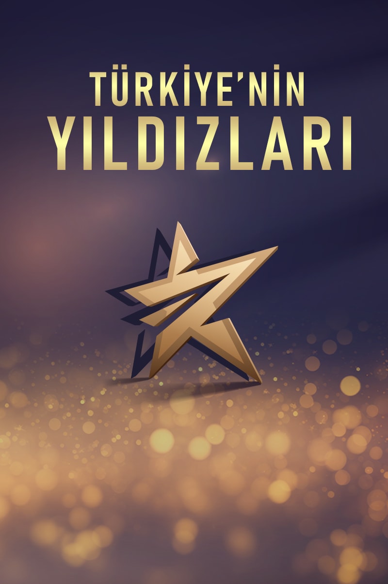 TÜRKİYE'NİN YILDIZLARI