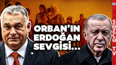 'Avrupa'yı Kurtardı' Viktor Orbán'dan Erdoğan'a Manidar Sığınmacı Teşekkürü!