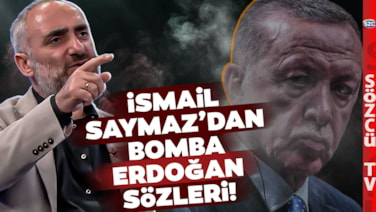 İsmail Saymaz Erdoğan'a Seçimi Kaybettiğini Hatırlattı! Erdoğan'a Unutulmayacak Sözler