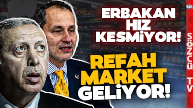 Fatih Erbakan'dan Erdoğan'a Refah Market Darbesi! Adeta Meydan Okudu! 63 İlde Açacak