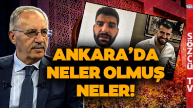 Ayhan Bora Kaplan, Serdar Sertçelik! Ankara'da Neler Yaşanmış Neler! Saygı Öztürk Açıkladı