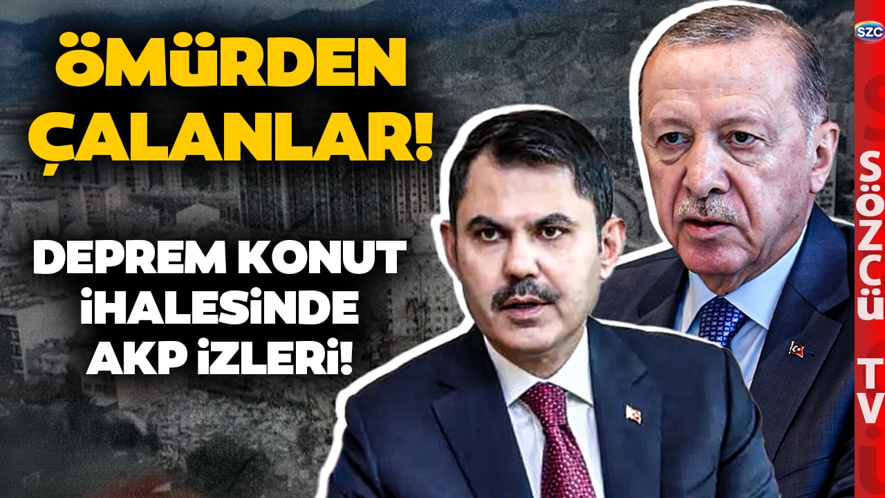 Yine AKP Yine Torpil! Deprem Konut İhalesi AKP'ye Yakın Sabıkalı Firmalara Gitti!