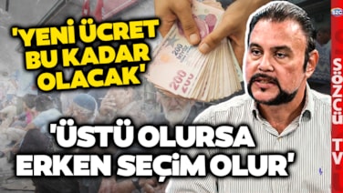 Murat Muratoğlu Asgari Ücret ve Emekli Maaşında Rakam Verdi! Erken Seçim Sözleri Gündem Olur