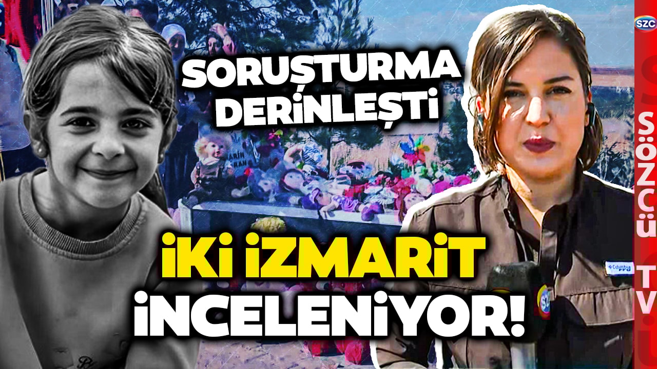 Narin Soruşturmasında Ahırda Bulunan İki İzmaritte DNA Aranıyor! Çözülme An Meselesi