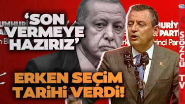 Özgür Özel 'Cesaretiniz Varsa' Dedi Erdoğan'a Meydan Okudu! Erken Seçim İçin Tarih Verdi