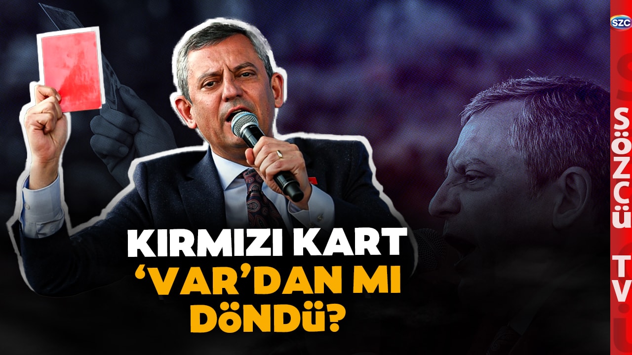 Özgür Özel Sürpriz Dedi Kırmızı Kartı Çıkarttı Ama... Muhalefetten Tepki Yağdı!