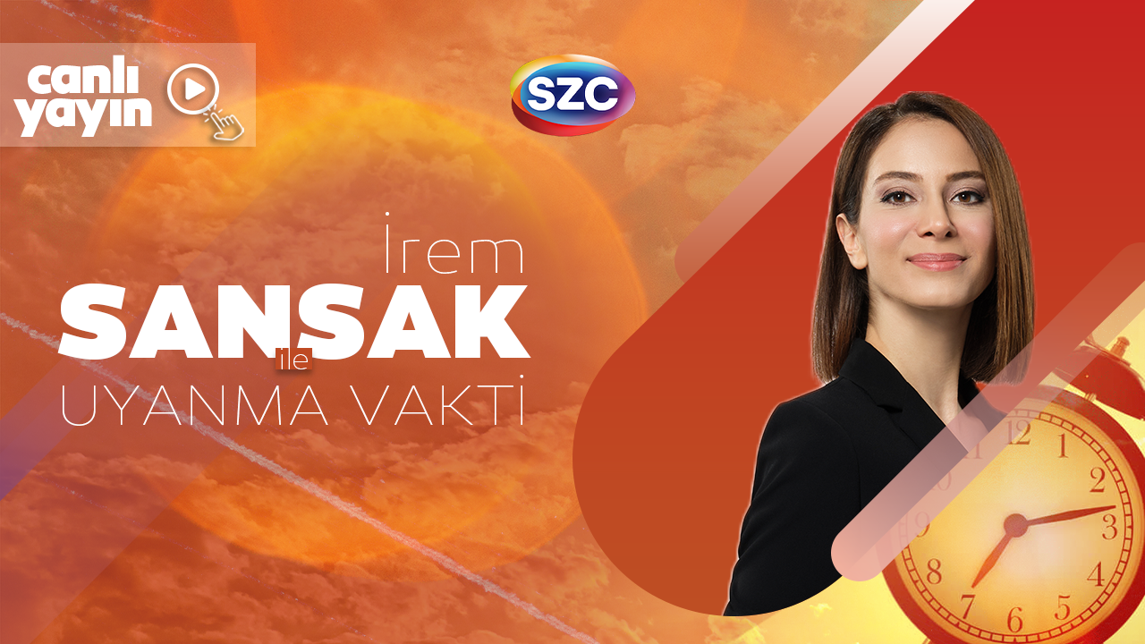 İrem Sansak ile Sözcü Uyanma Vakti 26 Aralık