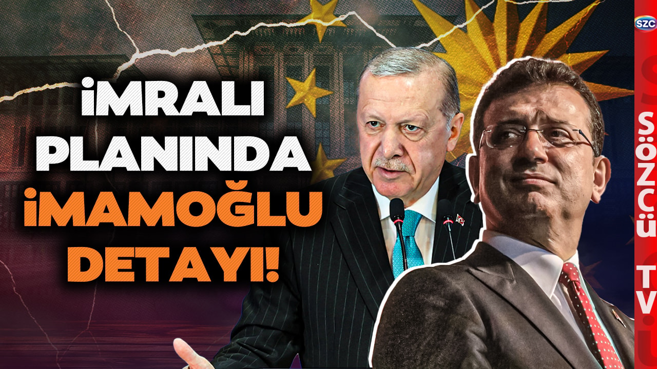 Ankara Kulisleri Çalkalanıyor! AKP'nin İmralı Planında Bomba İmamoğlu Detayı! Erdoğan'dan Yeni Hamle