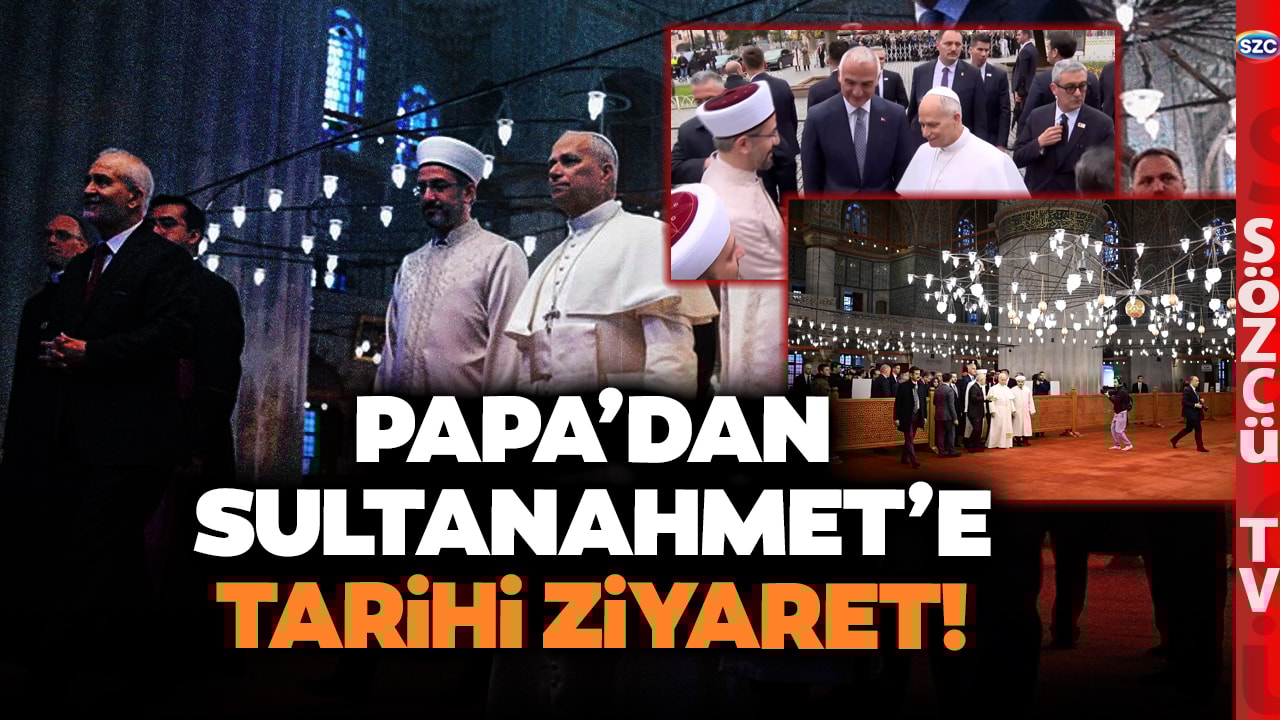 Papa İznik'te Ayini Gerçekleştirdi Sultanahmet Camii'ne Geldi! AKP'li Bakan Yanında Yer Aldı