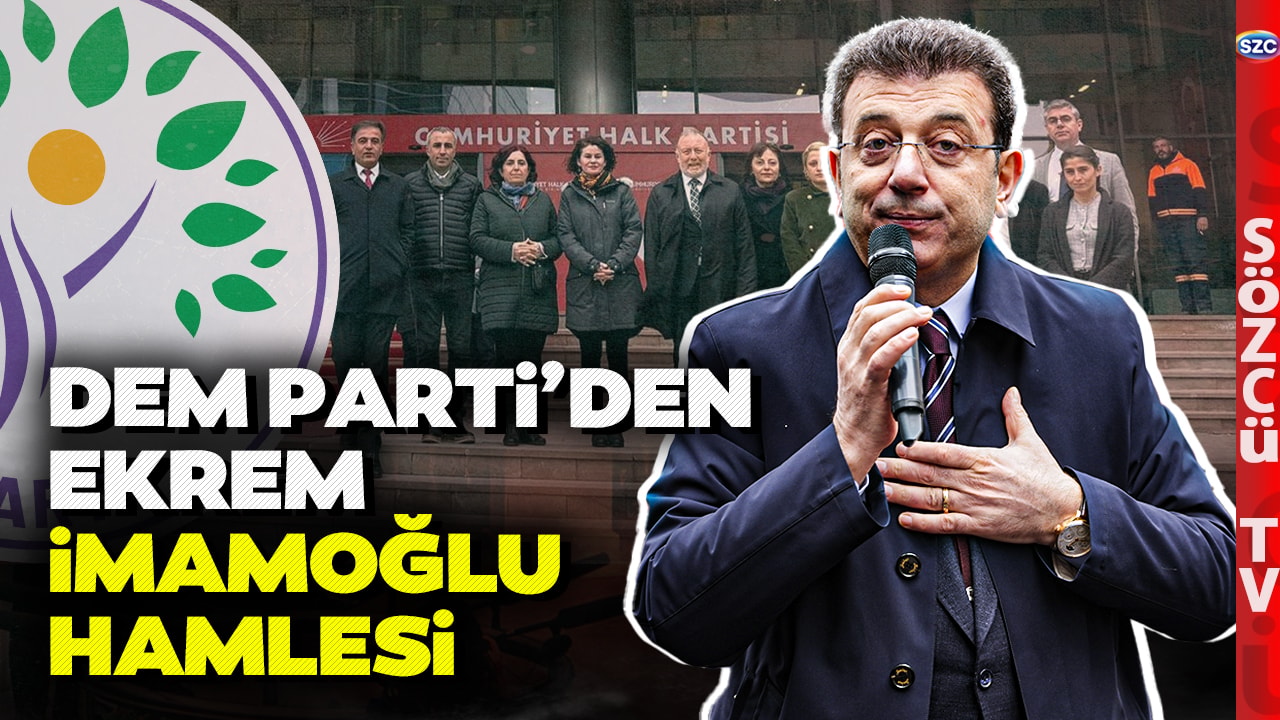 DEM Parti'den Ekrem İmamoğlu Hamlesi! Erdoğan ve Bahçeli Ne Diyecek? Desteğe Saraçhane'ye Gidiyorlar