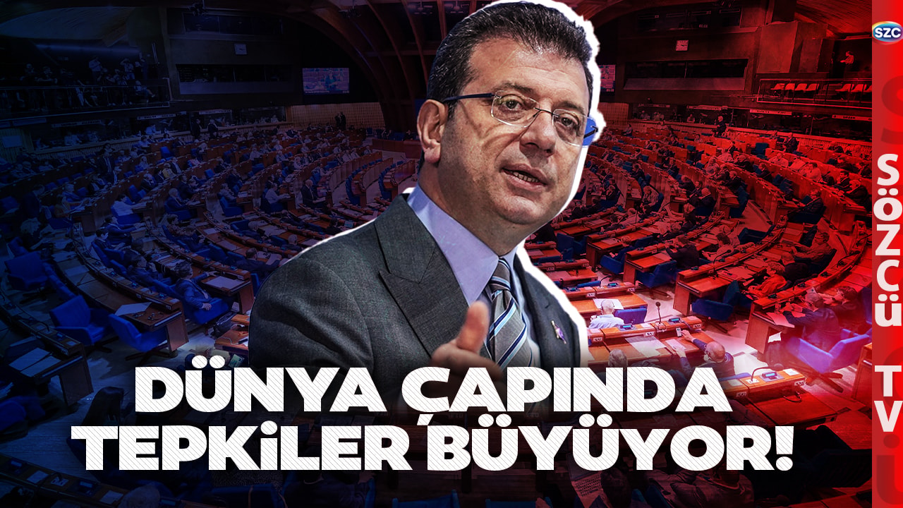 Erdoğan'ı Zora Sokacak Atak! Avrupa Konseyi Ekrem İmamoğlu İçin Harekete Geçti!