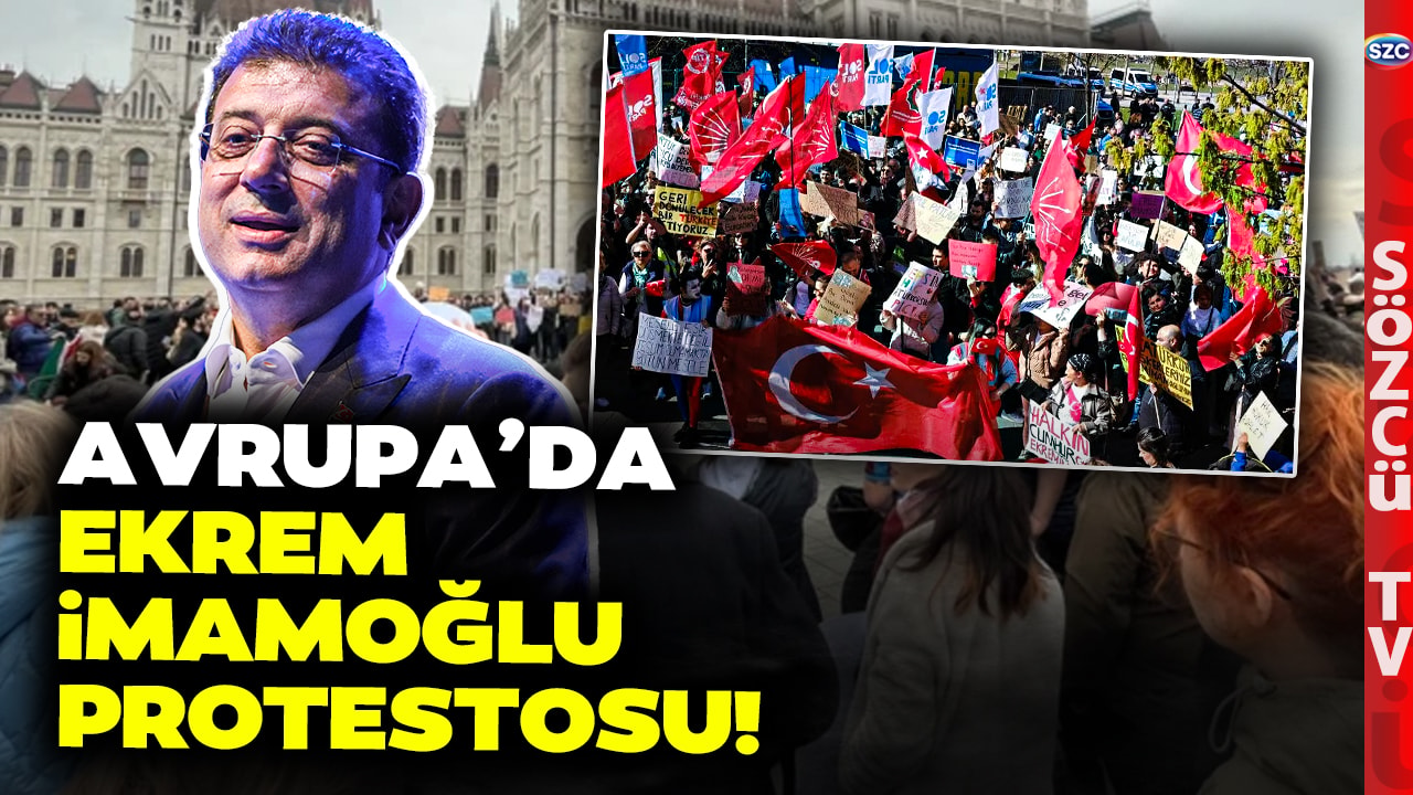 Avrupa'da Ekrem İmamoğlu İçin Görülmemiş Protesto! Meydanlar Doldu Taştı
