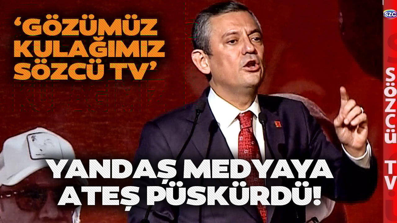 Özgür Özel 'Gözümüz Kulağımız Sözcü TV' Dedi Yandaş Medyaya Meydan Okudu!