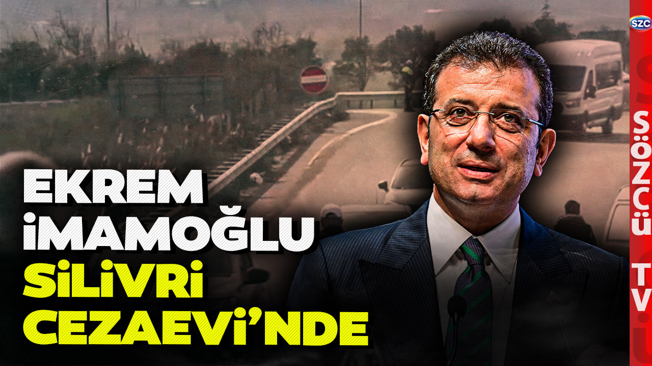 Ekrem İmamoğlu Silivri Cezaevi'nde! Yüzlerce Araç Konvoyu! Güvenlik Hat Safhada! İşte O Anlar