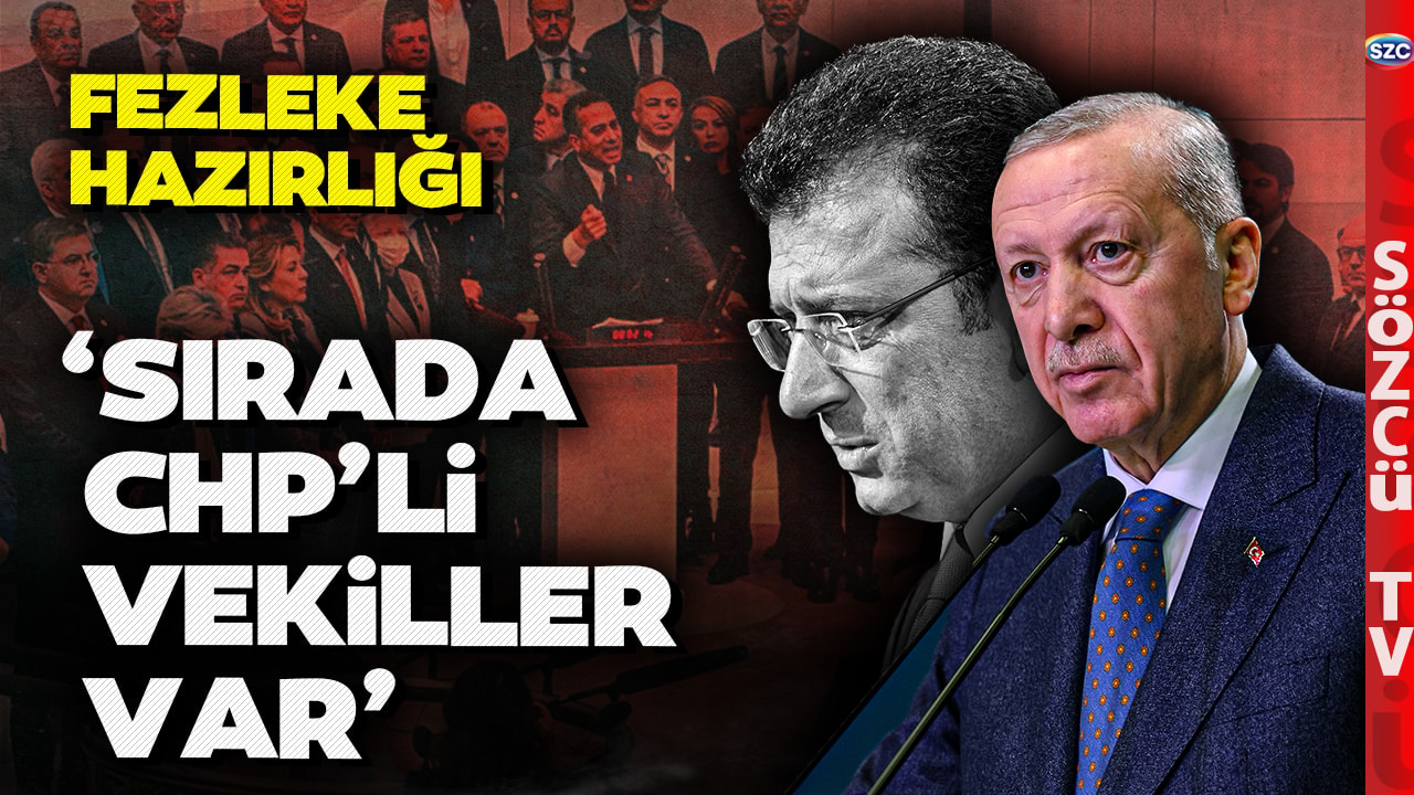 YENİ OPERASYON DALGASI! CHP'li Vekillere Fezleke Hazırlığı! 'O İsimlere Soruşturma Açılacak'