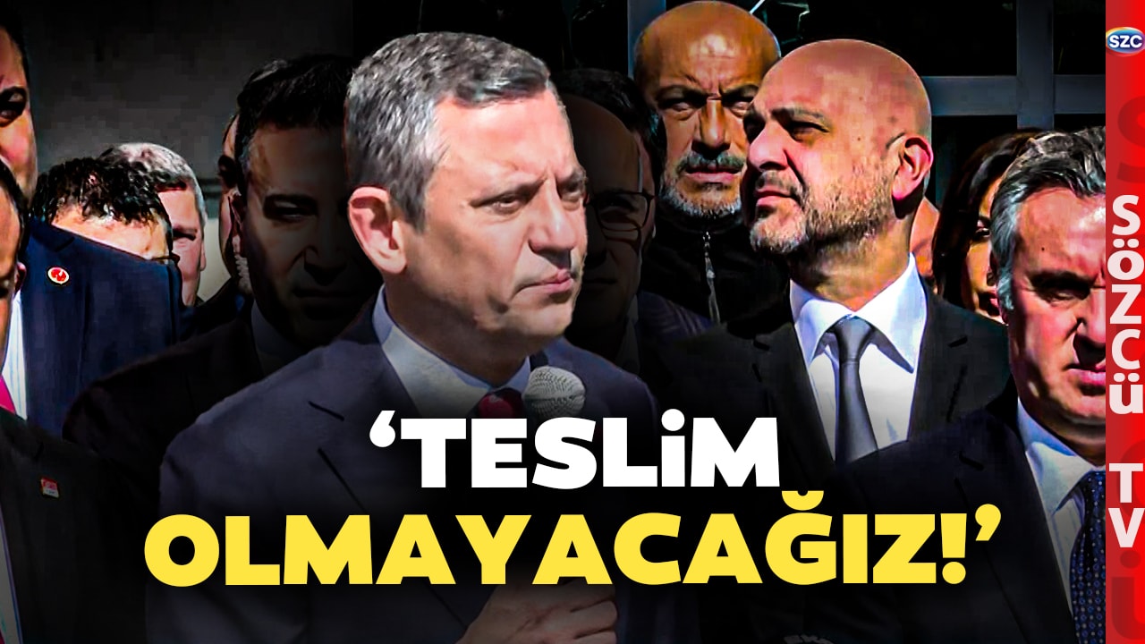 'TESLİM OLMAYACAĞIZ!' Özgür Özel Erdoğan'a Açtı Ağzını Yumdu Gözünü!