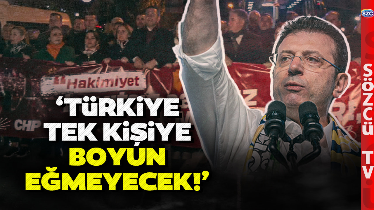 CHP'li Vekillerden Ekrem İmamoğlu'na Destek Erdoğan'a Tepki Yürüyüşü! 'ADAYIMIZA SAHİP ÇIKACAĞIZ'