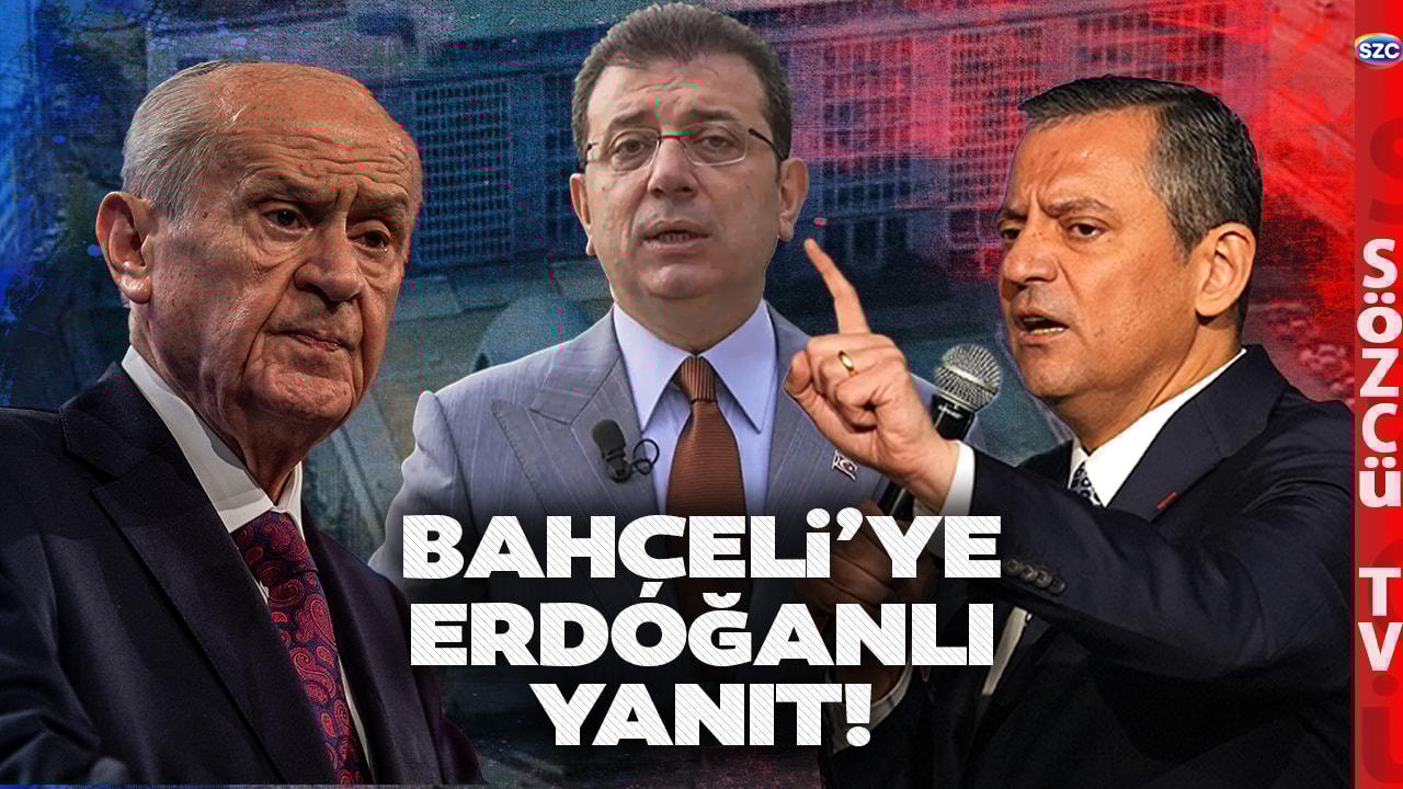 Özgür Özel'den Devlet Bahçeli'ye Ekrem İmamoğlu Yanıtı! 'Erdoğan'ın Ekibi de Yapıyor'