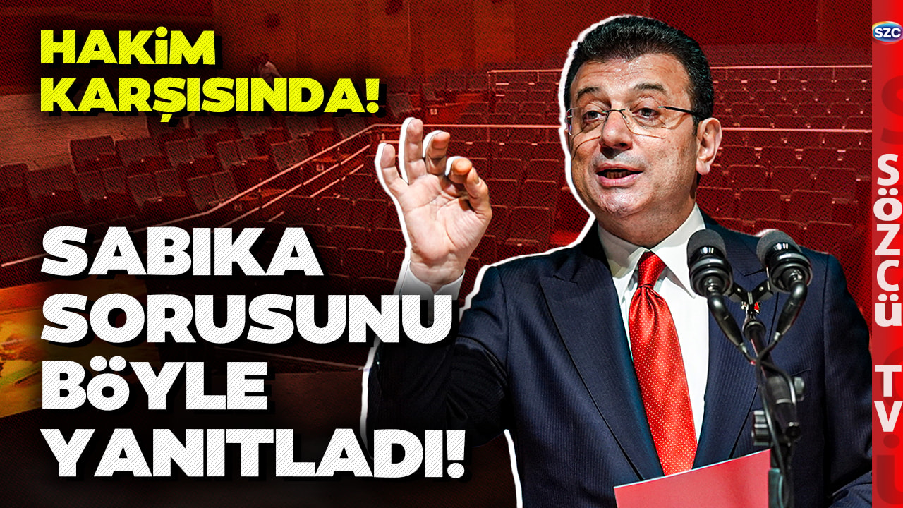 Ekrem İmamoğlu Siyasi Yasak İstemiyle Hakim Karşısında! O Soruları Böyle Yanıtladı