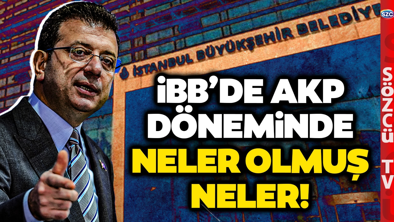 Ekrem İmamoğlu'na Suç Olan AKP'ye Suç Sayılmadı! İBB'de AKP Döneminde Yapılanlar Ortaya Çıktı