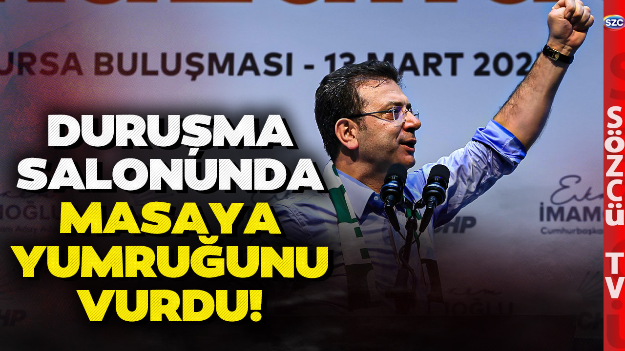 O Sözler Ekrem İmamoğlu'nu Çılgına Çevirdi! Duruşması Salonunda Masaya Yumruğunu Vurdu