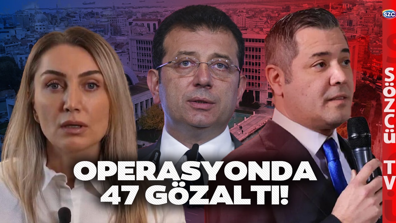 Dilek İmamoğlu'nun Abisi ve Murat Ongun'un Eşi de Gözaltında! İBB Operasyonu Detayları