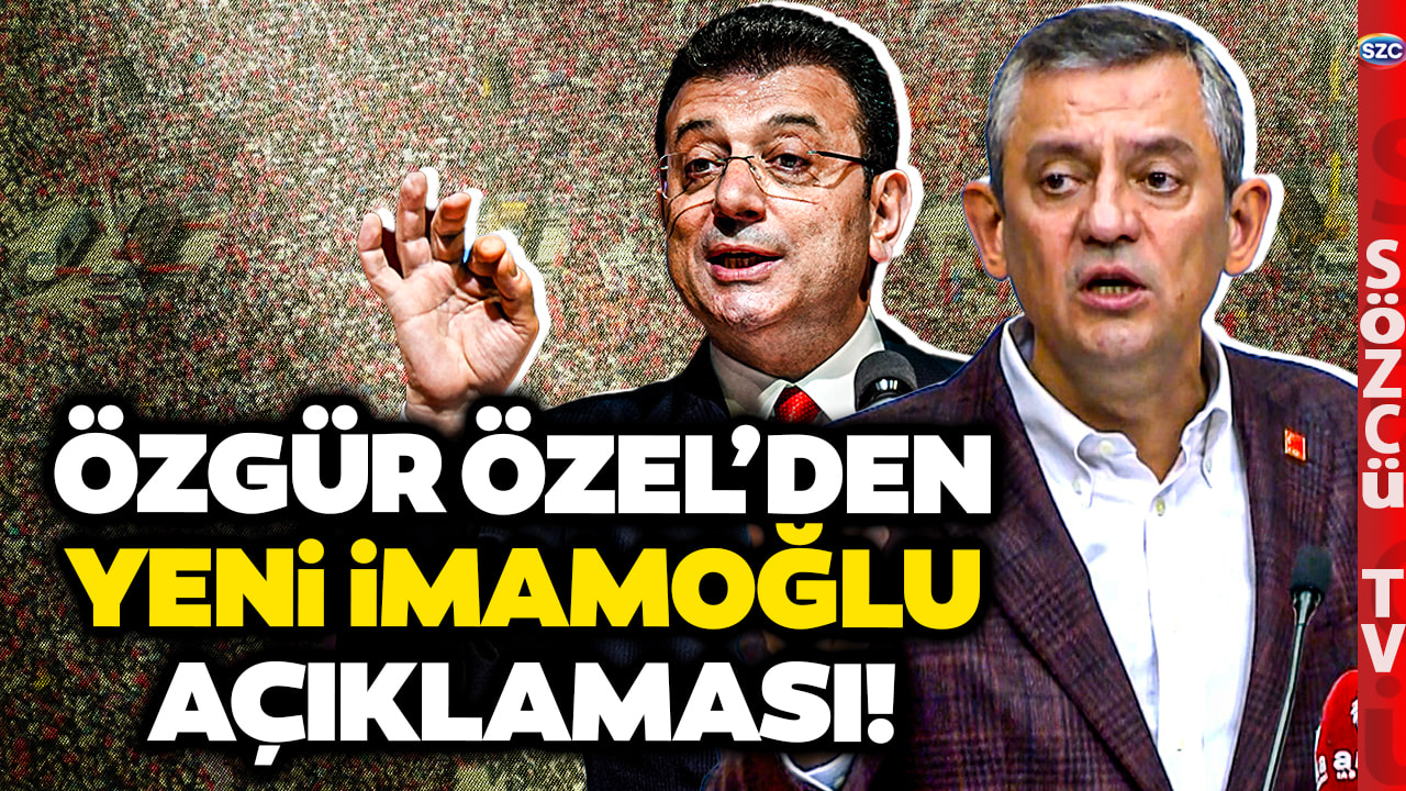 Özgür Özel'den Bomba Hamle! 'Her Hafta Sonu Ekrem İmamoğlu'na Özgürlük Mitingi Yapacağız'