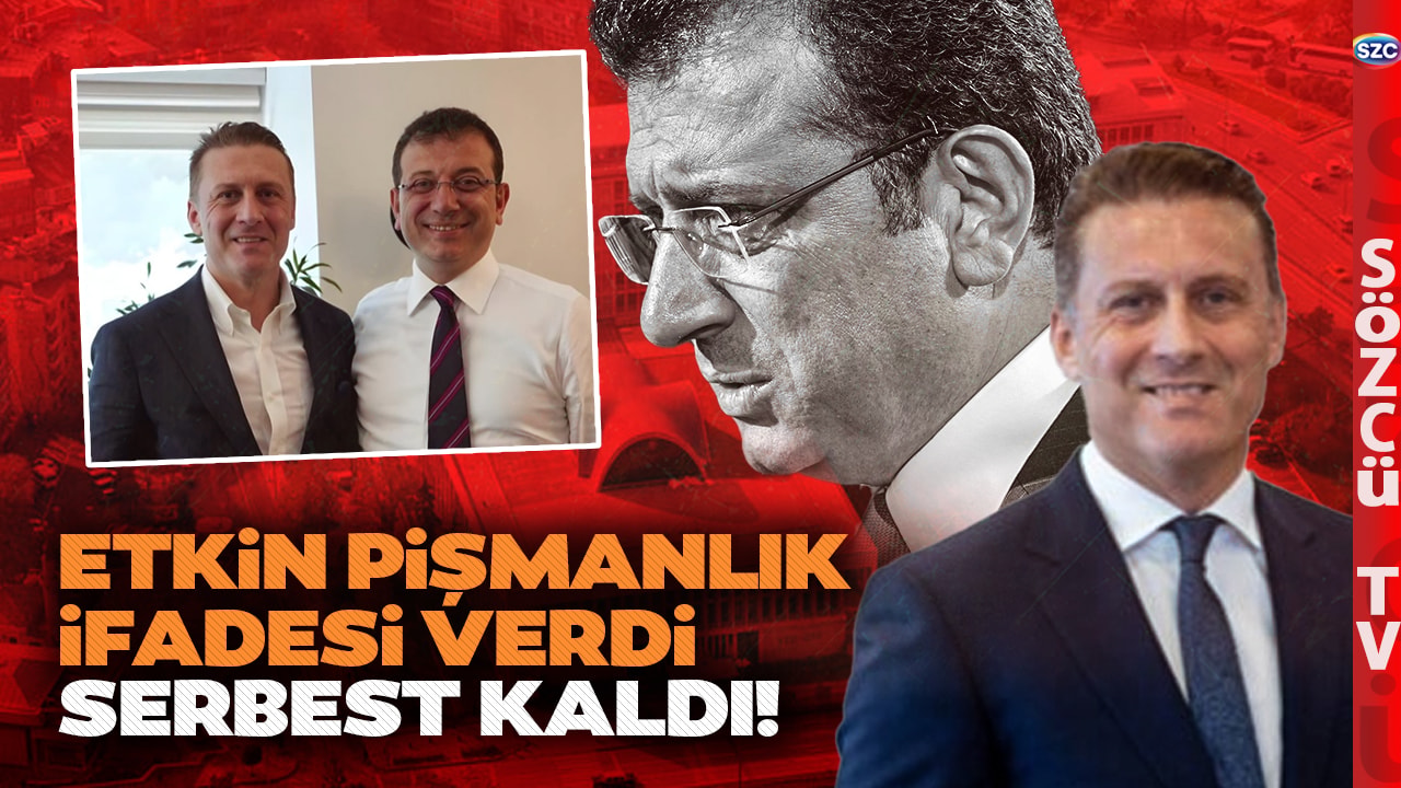 Ekrem İmamoğlu'na Yakın İsim Ertan Yıldız Etkin Pişmanlık İfadesiyle Serbest Kaldı!
