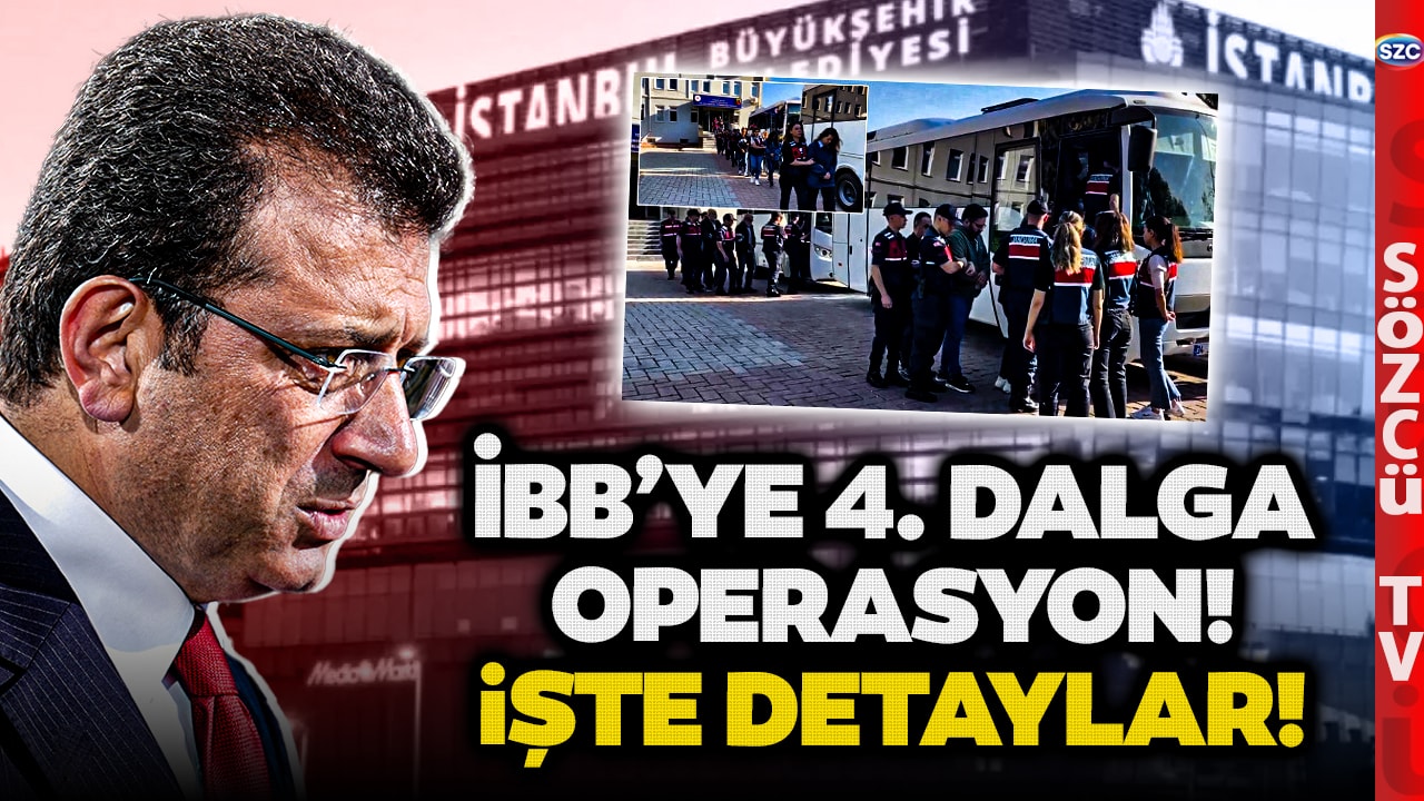 İBB'ye 4. Dalga Operasyon! Ekrem İmamoğlu'na Yakın İsimler Gözaltında! Evde Aramalar Yapıldı
