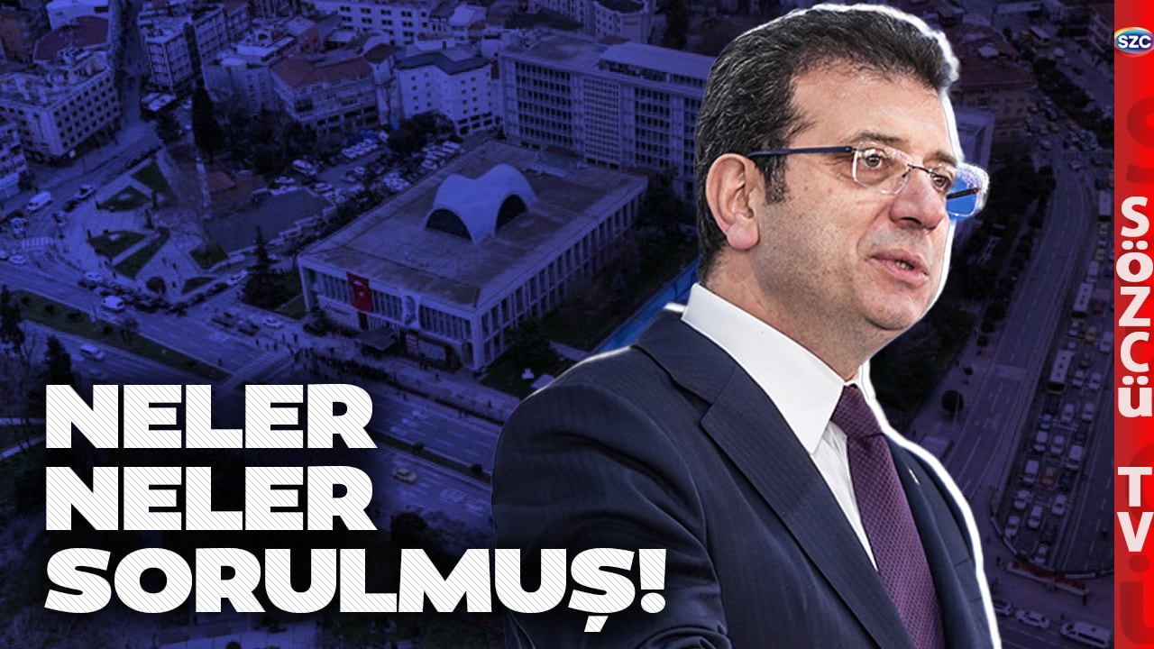 Savcılık Bunları Sormuş! Ekrem İmamoğlu Operasyonunda Yeni Detaylar! Ümit Özlale İfşa Etti
