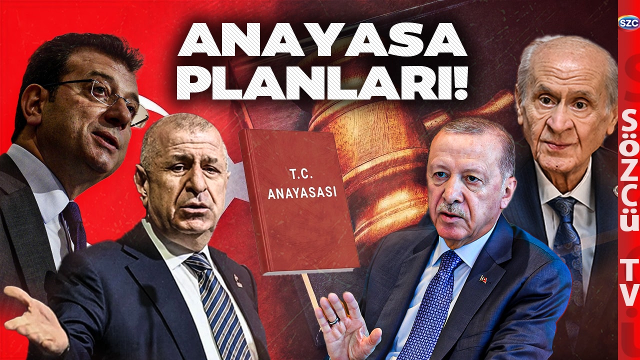 Uzmanlar Anlatıyor | Erdoğan ve Bahçeli'nin Anayasa Planı Ortaya Çıktı! Ümit Özdağ - Ekrem İmamoğlu