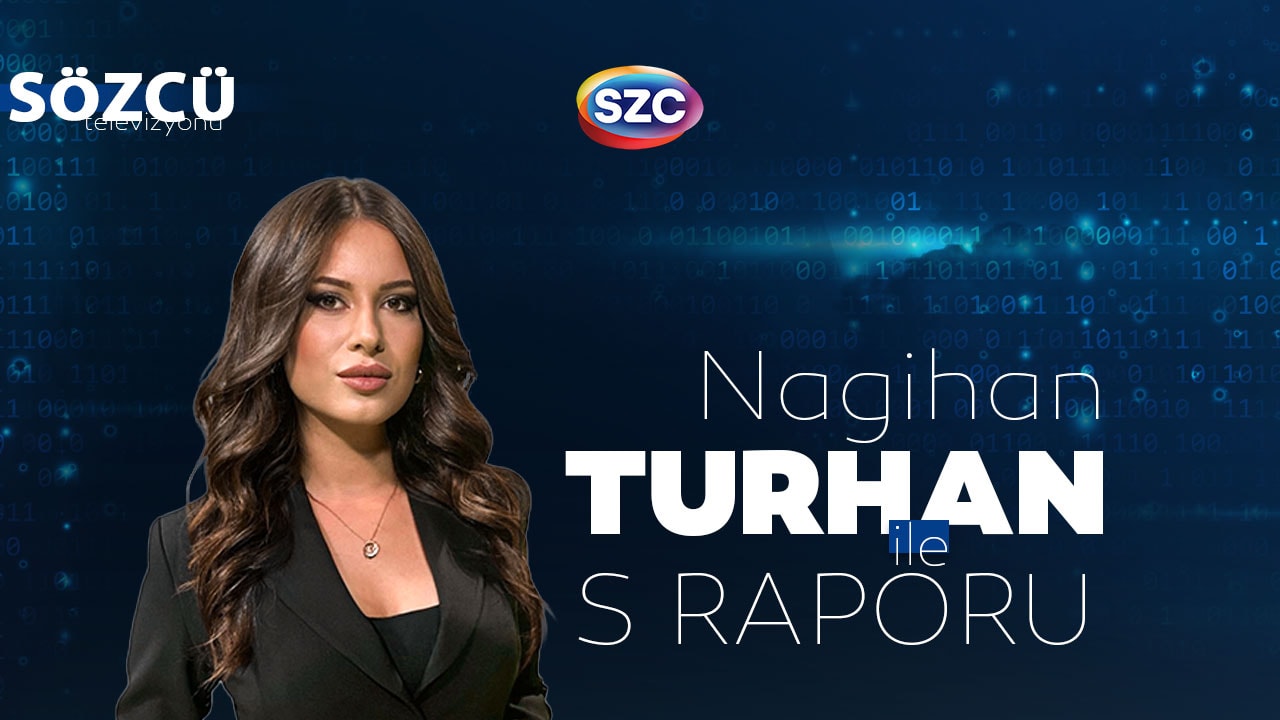 Nagihan Turhan ile S Raporu 25 Haziran