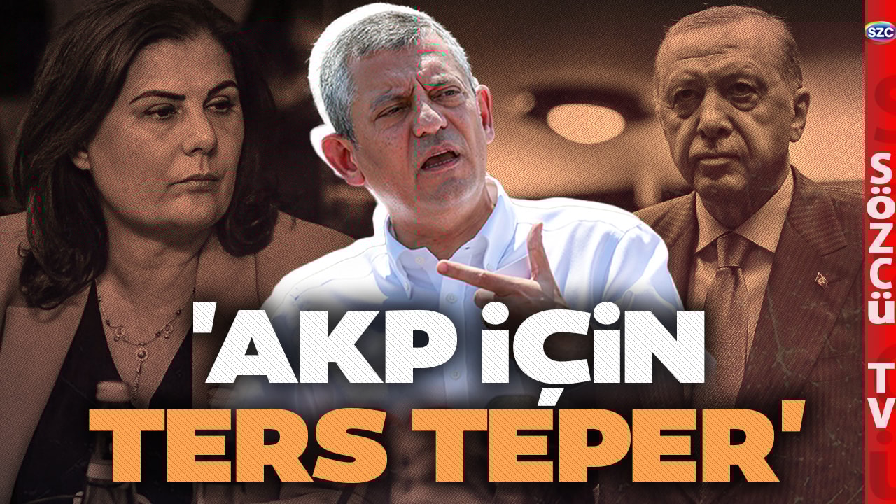 Özlem Çerçioğlu AKP'ye Geçiyor! Özgür Özel Küplere Bindi! Yaşanacakları Uzman İsim Anlattı