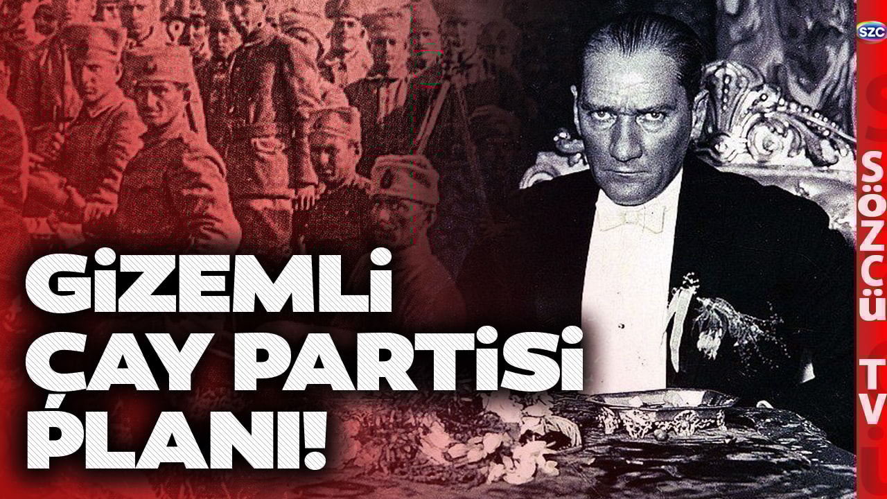 'Hayır O Savaşa Gitti' Atatürk'ün Büyük Taarruz Öncesi Herkesi Şaşırtan Çay Partisi Planı!