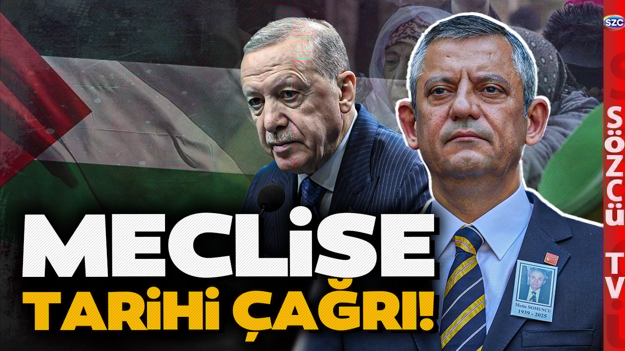 Özgür Özel'den Tüm Partilere Birlik Çağrısı! Erdoğan'a Gazze Tepkisi 'MECLİS OLAĞANÜSTÜ TOPLANSIN'