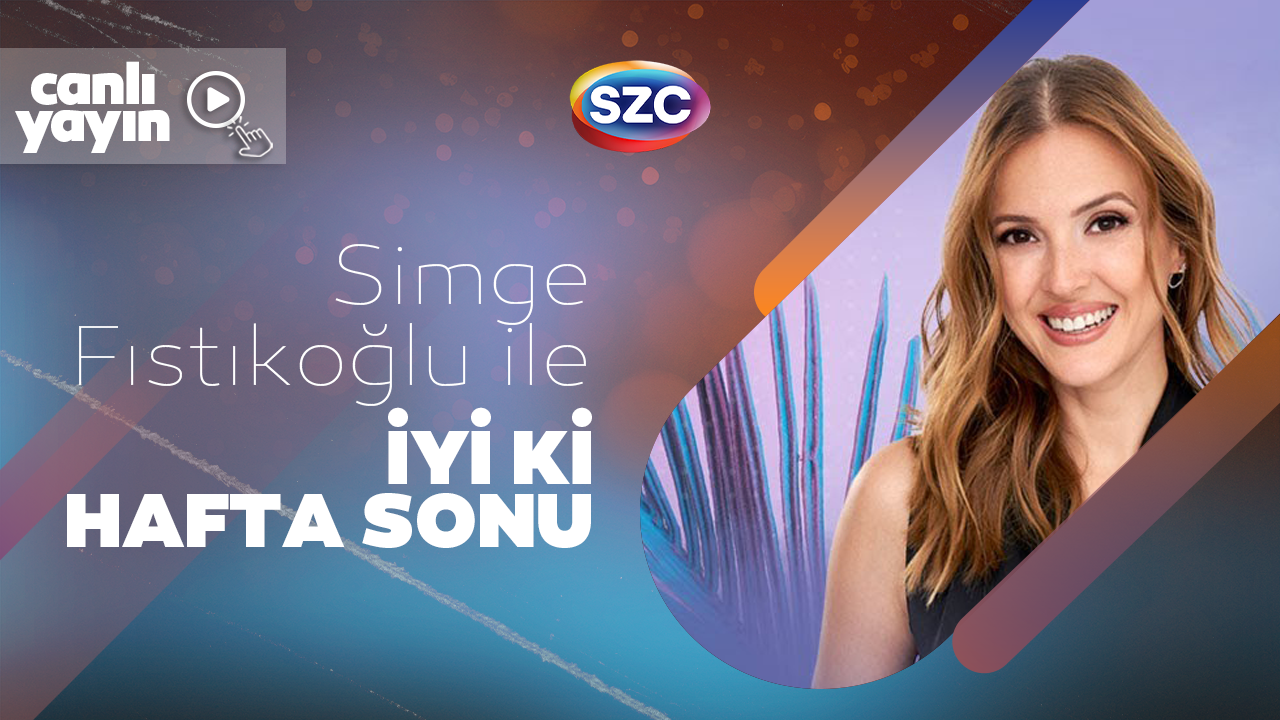 Simge Fıstıkoğlu ile İyi ki Hafta Sonu 15 Kasım