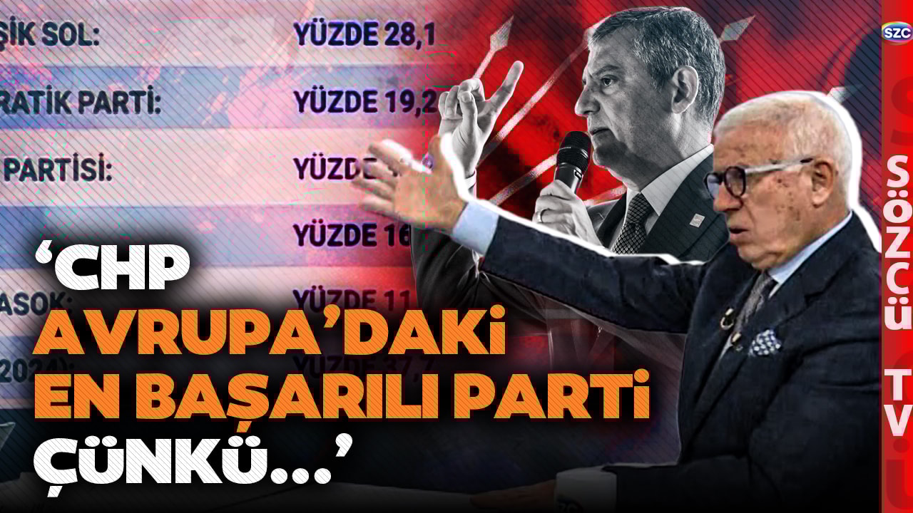 Avrupa'nın 1 Numarası CHP! Sosyal Demokrat Partilerin Oy Oranlarını Ertuğrul Özkök Yorumladı