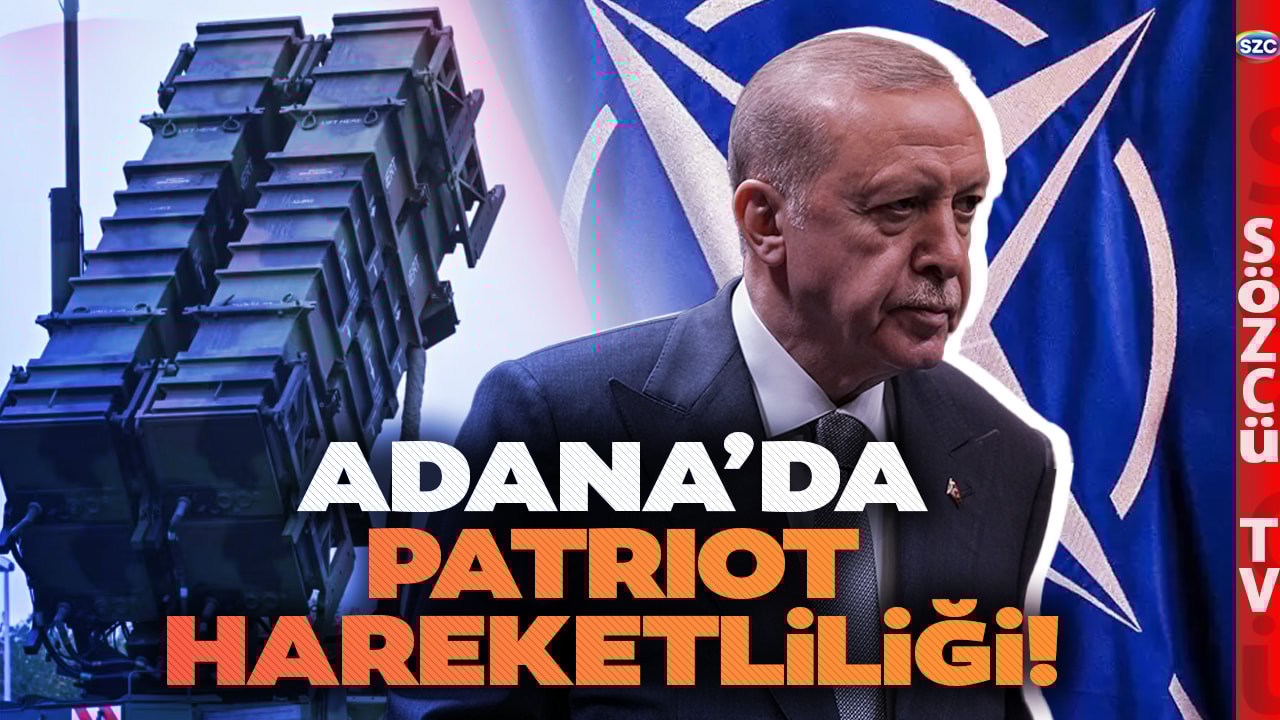 TÜRKİYE HAREKETE GEÇTİ! Malatya'dan Sonra Adana'ya da Patriotlar Konuşlandırılıyor