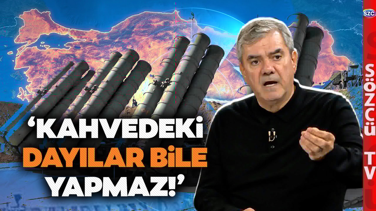 YILMAZ ÖZDİL'DEN ÇARPICI S-400 GERÇEĞİ: "Kahvedeki Dayılar Bile Yapmaz!"