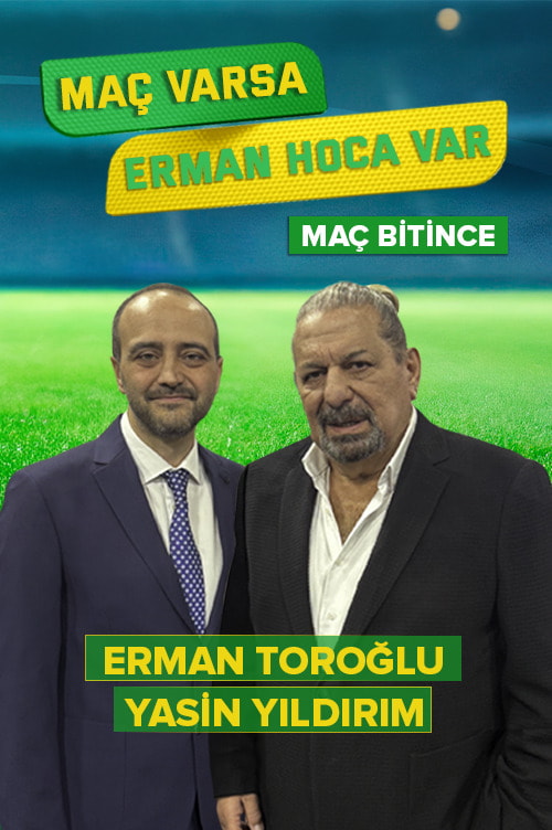 MAÇ VARSA ERMAN HOCA VAR / MAÇ BİTİNCE