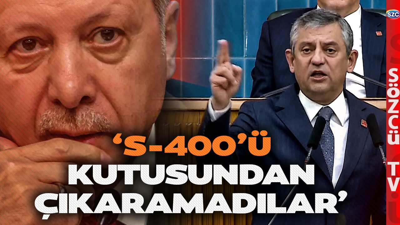 'Ülkemize Füzeler Atıldı S-400'ü Kutusundan Çıkarmadılar' Özgür Özel AKP'yi Terletecek Çıkış!
