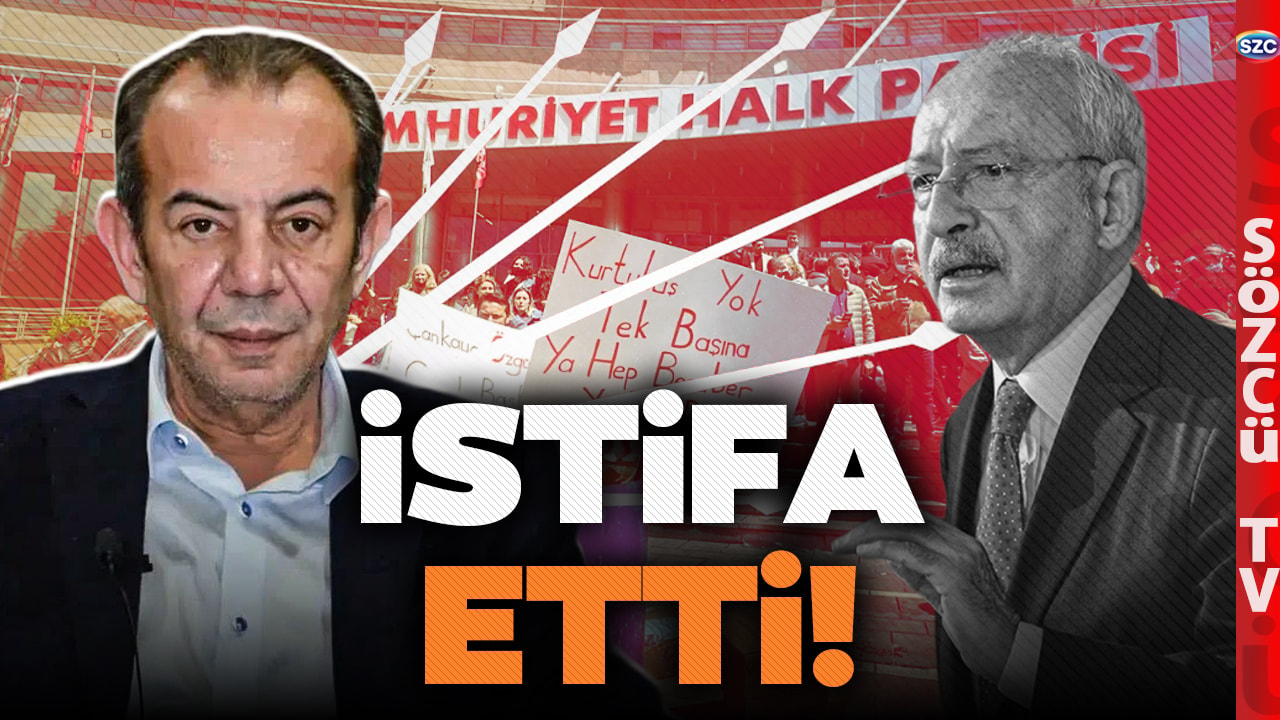 SON DAKİKA! Tanju Özcan CHP'den İstifa Etti! "İşgal Altındaki CHP..."