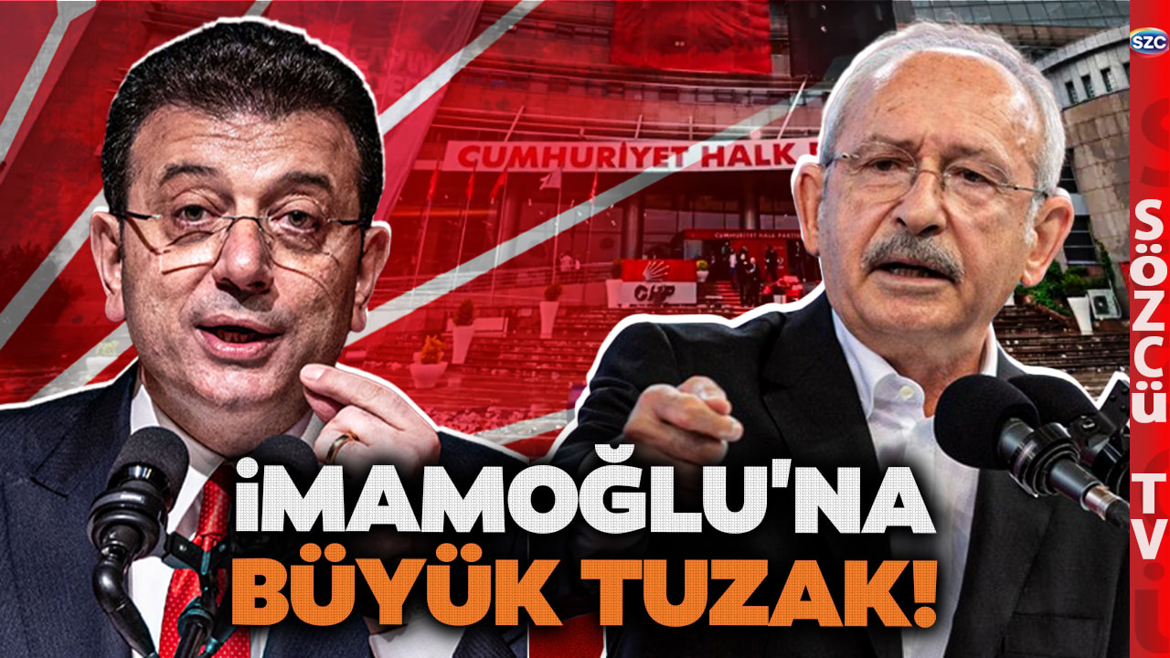 Kılıçdaroğlu'ndan Şok İmamoğlu Hamlesi... CHP'de Gizli Tasfiye Planı! Bomba Ankara Kulisleri